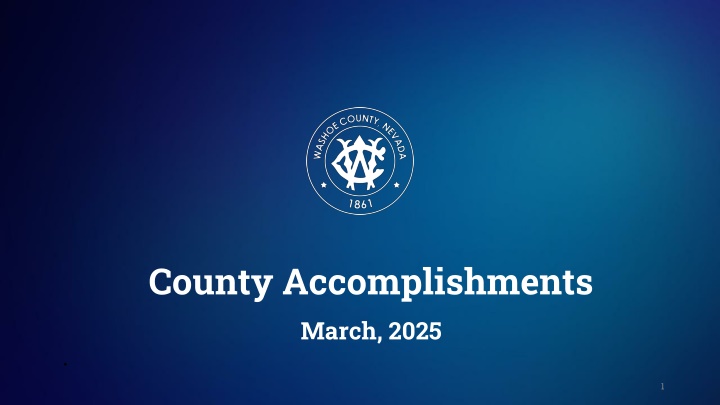 county accomplishments march 2025 n.w