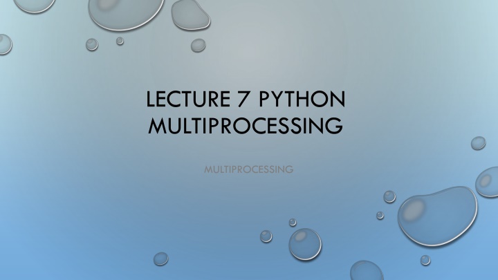 lecture 7 python multiprocessing n.w