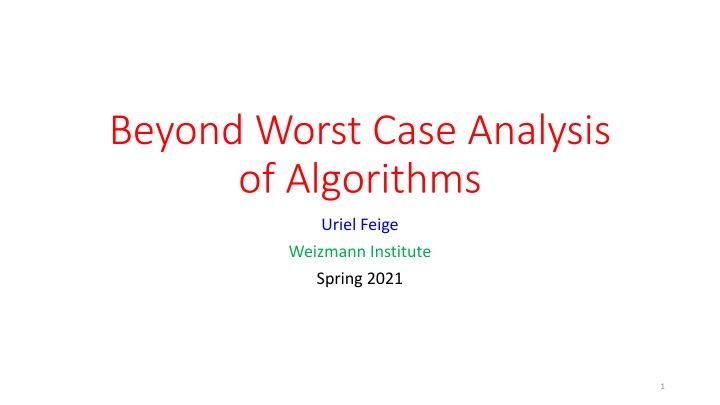 beyond worst case analysis of algorithms n.w