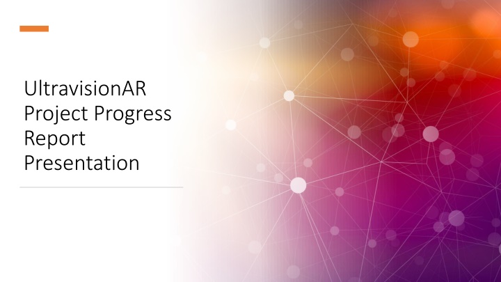ultravisionar project progress report presentation n.w
