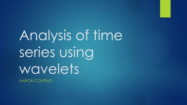 analysis of time series using wavelets aaron n.w