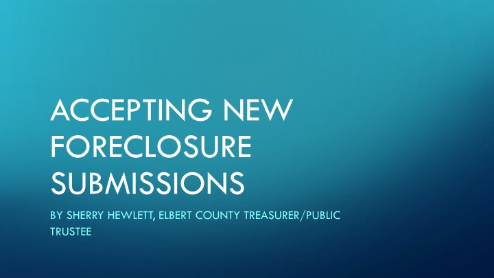 accepting new foreclosure submissions n.w