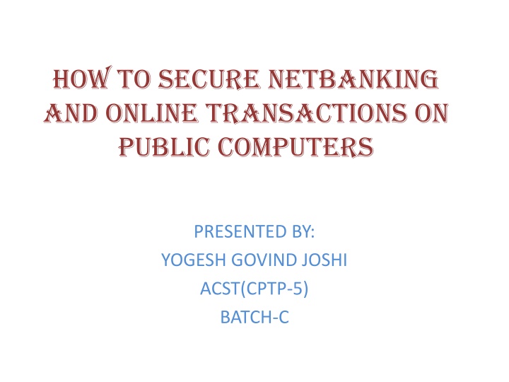 how to secure netbanking and online transactions n.w