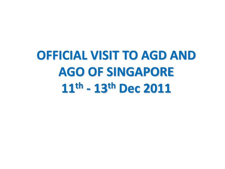 Official Visit to AGD and AGO of Singapore