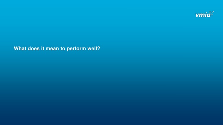 what does it mean to perform well n.w