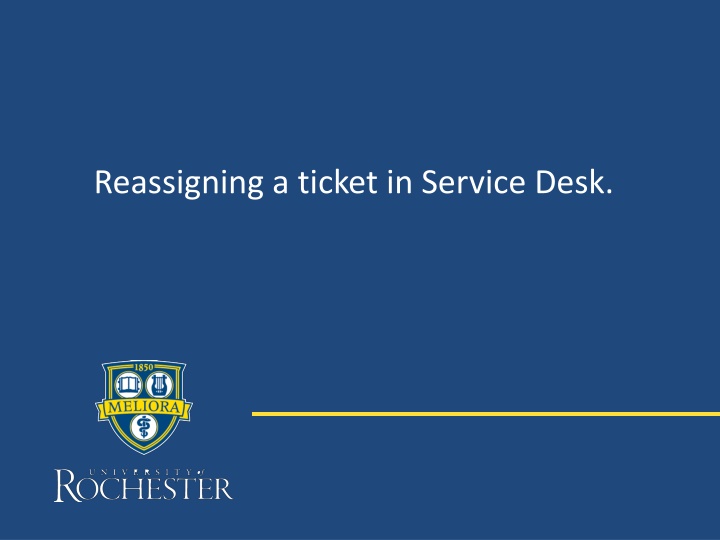 reassigning a ticket in service desk n.w