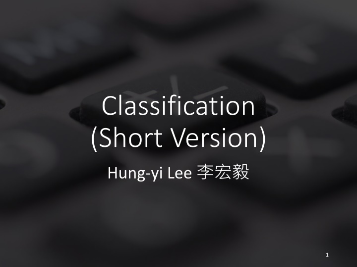 classification short version hung yi lee n.w