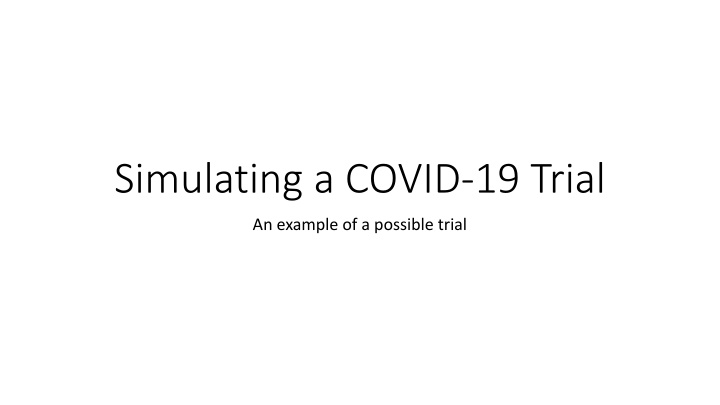 simulating a covid 19 trial n.w