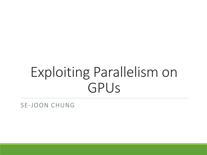 exploiting parallelism on gpus n.w