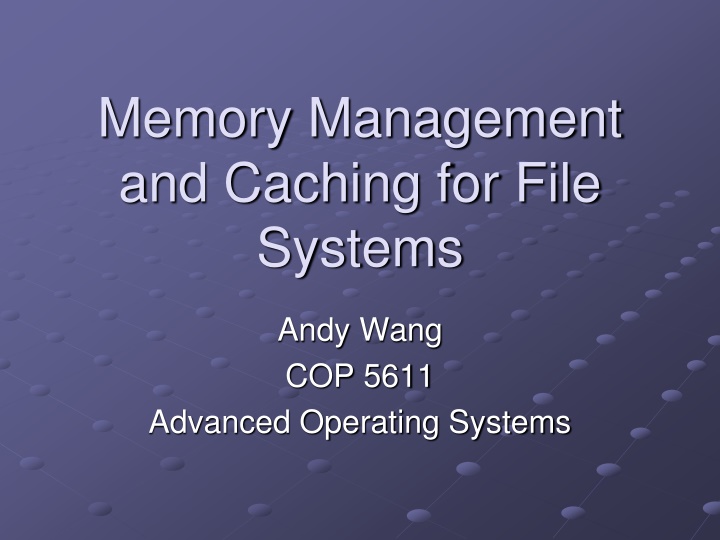 memory management and caching for file systems n.w