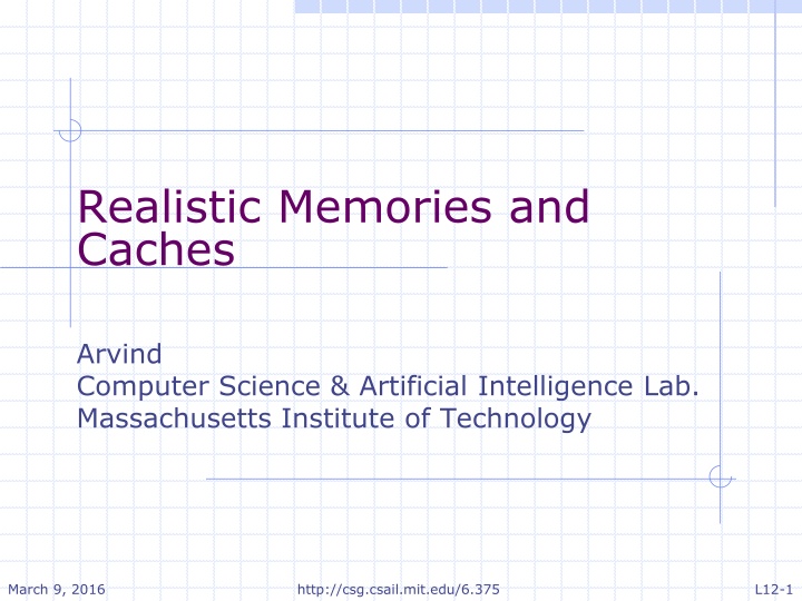 realistic memories and caches n.w