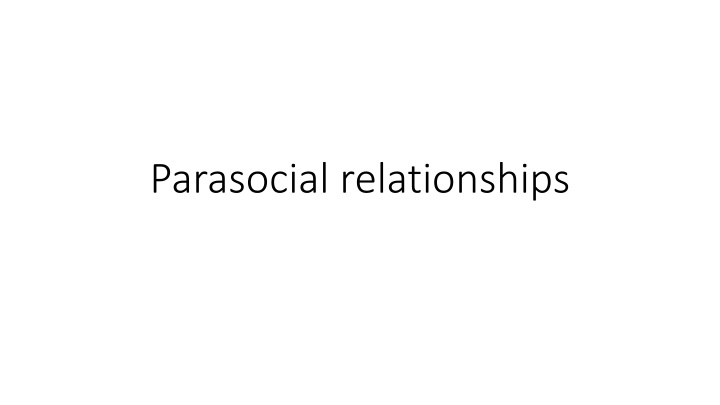 parasocial relationships n.w