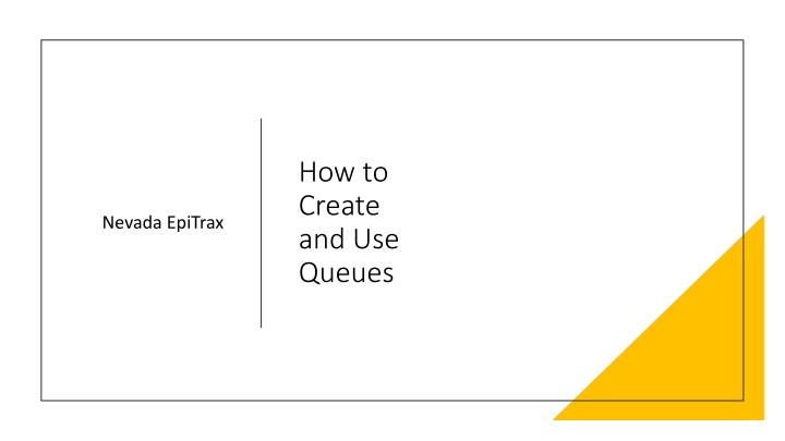 how to create and use queues n.w