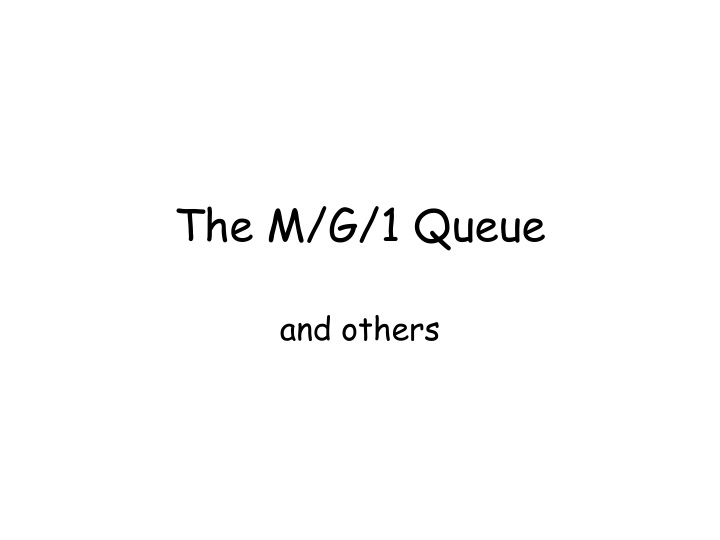 the m g 1 queue n.w
