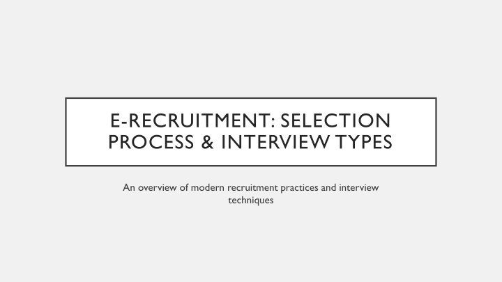 e recruitment selection process interview types n.w