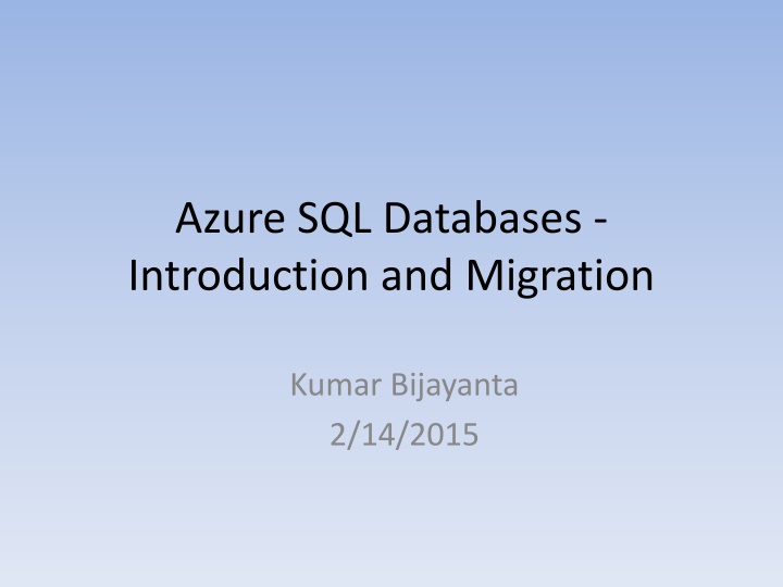 Azure SQL Databases - Introduction and Migration Overview
