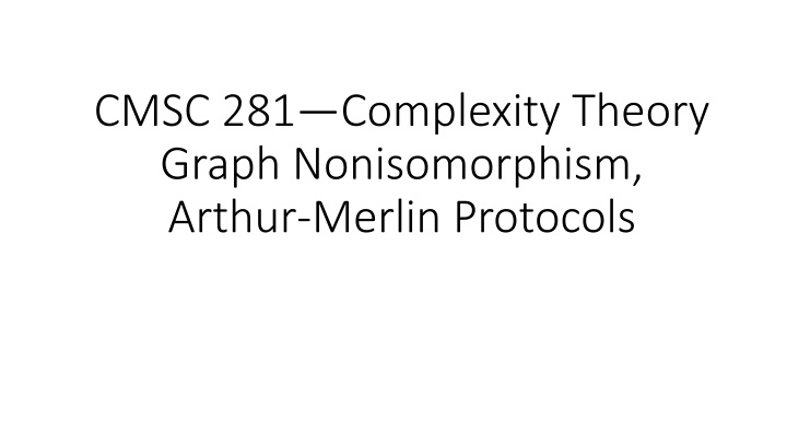 Interactive Protocols: Complexity Theory & Graph Nonisomorphism