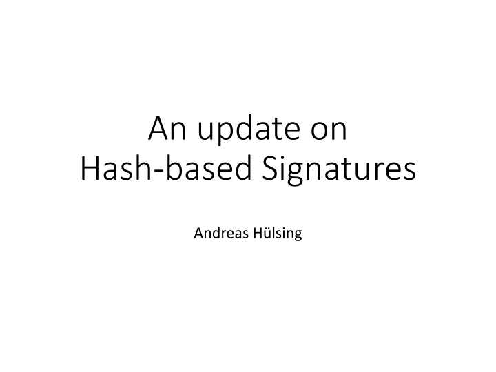 an update on hash based signatures n.w