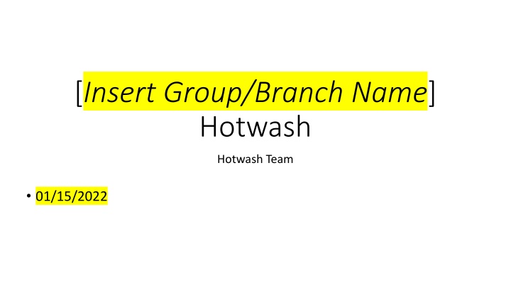 insert group branch name hotwash n.w