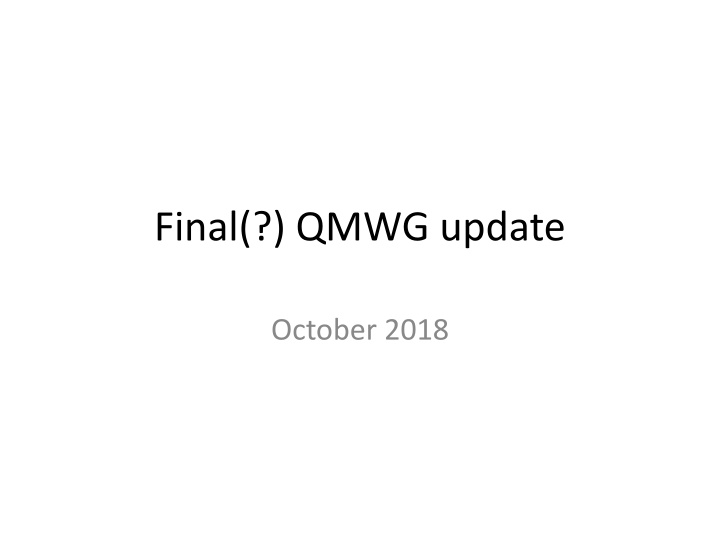 final qmwg update n.w