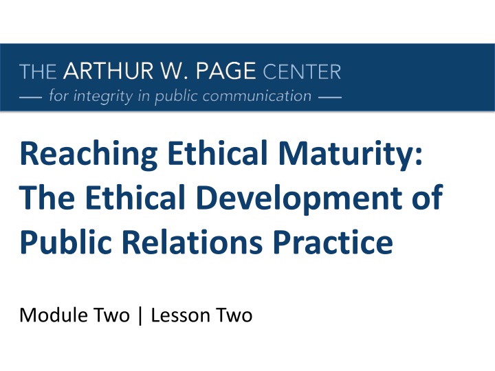 Reaching Ethical Maturity in Public Relations Practice