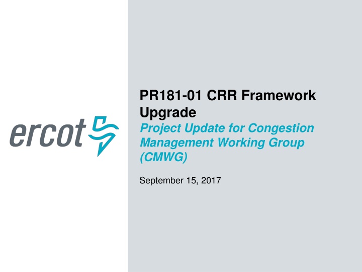 Upgrade Project Update for Congestion Management Working Group - September 15, 2017