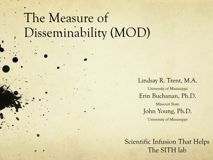 Assessing Dissemination with Measure of Disseminability (MOD)