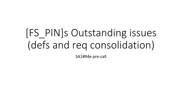 fs pin s outstanding issues defs n.w