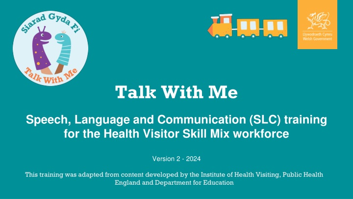 Talk With Me Speech, Language, and Communication Training for Health Visitors - Version 2, 2024