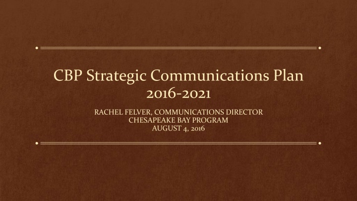 cbp strategic communications plan 2016 2021 n.w