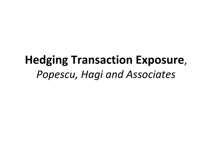 hedging transaction exposure popescu hagi n.w