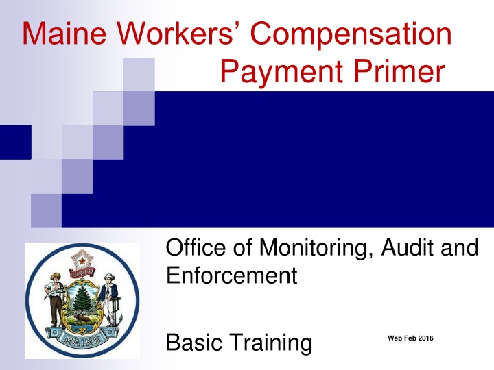 maine workers compensation payment primer n.w