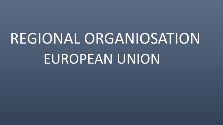 regional organiosation european union n.w