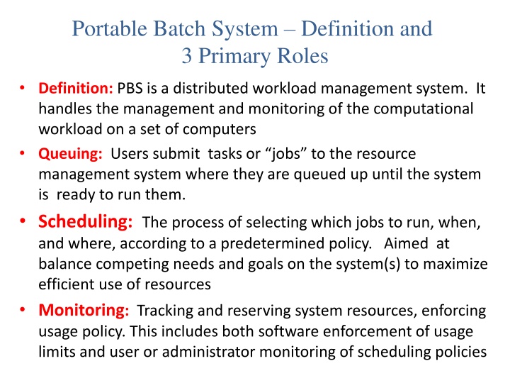 Portable Batch System: Distributed Workload Management & Job Submission