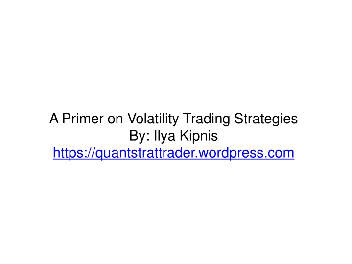 a primer on volatility trading strategies by ilya n.w