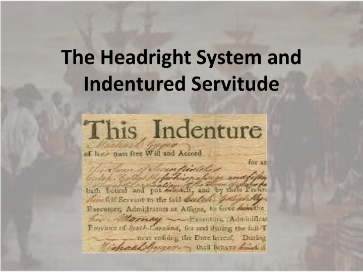 the headright system and indentured servitude n.w