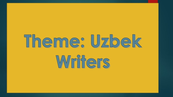 Uzbek Writers and Their Contributions to Literature