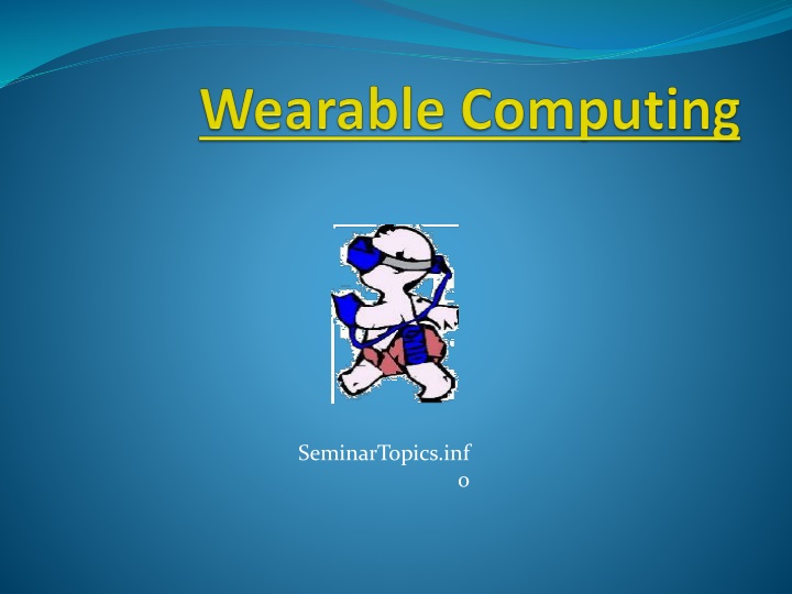Wearable Computing Seminar Topics