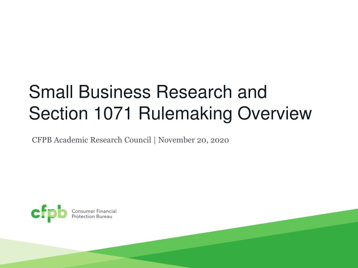 Small Business Research and Section 1071 Rulemaking Overview