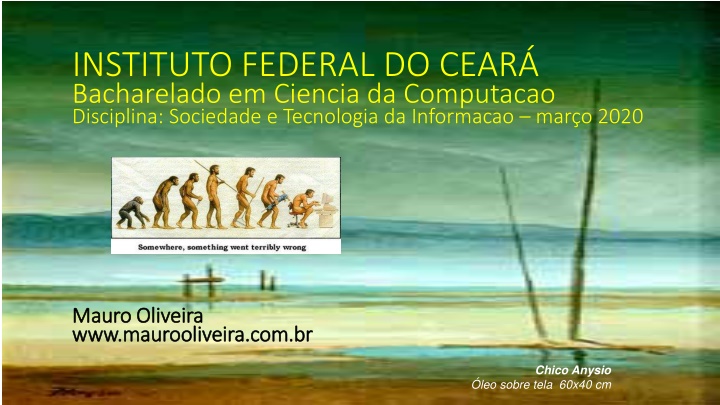 Bacharelado em Ciencia da Computacao Disciplina: Sociedade e Tecnologia da Informacao