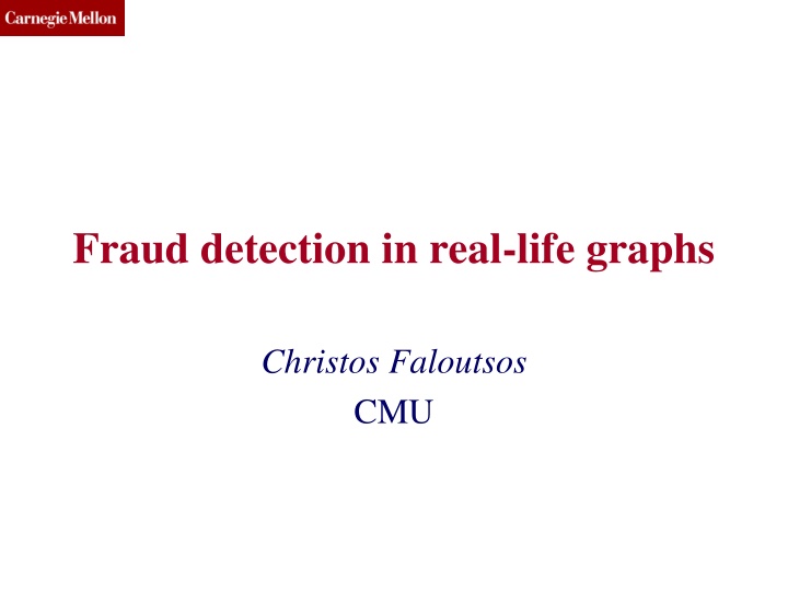 fraud detection in real life graphs n.w