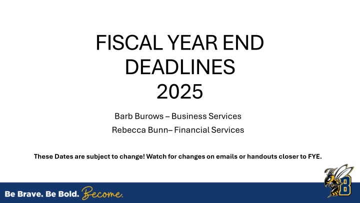 fiscal year end deadlines 2025 n.w