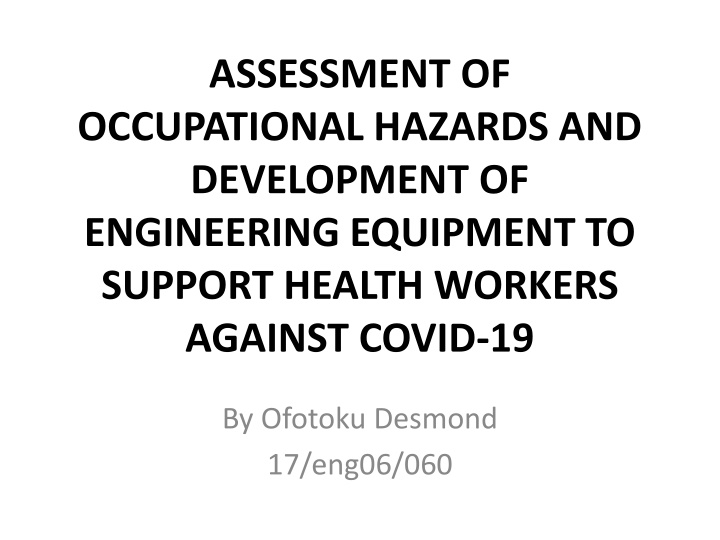 Occupational Hazards and Engineering Equipment for Health Workers Amid COVID-19