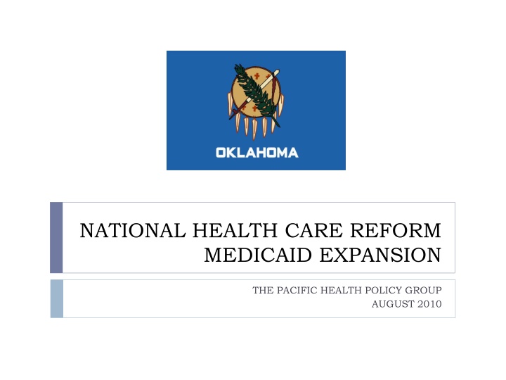 National Health Care Reform Medicaid Expansion by Pacific Health Policy Group