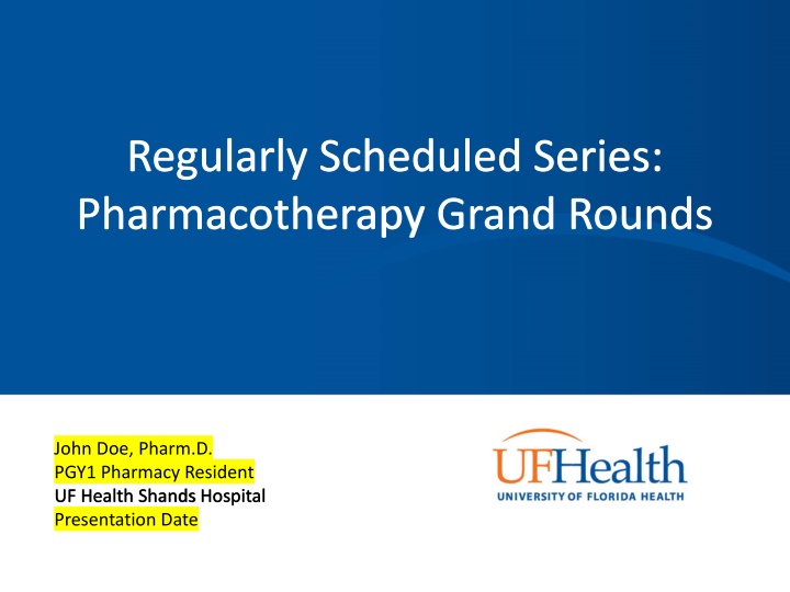 Pharmacotherapy Grand Rounds Presentation