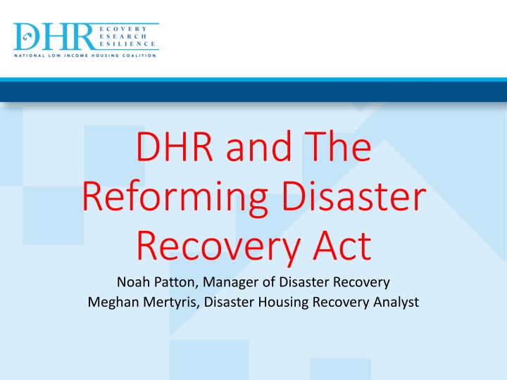 The Reforming Disaster Recovery Act and HUD Assistance