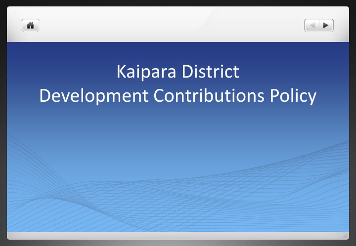 Kaipara District Development Contributions Policy Overview