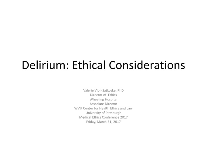 delirium ethical considerations n.w