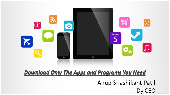 download only the apps and programs you need n.w