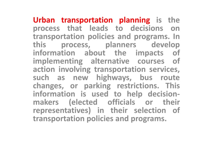 urban transportation planning is the process that n.w